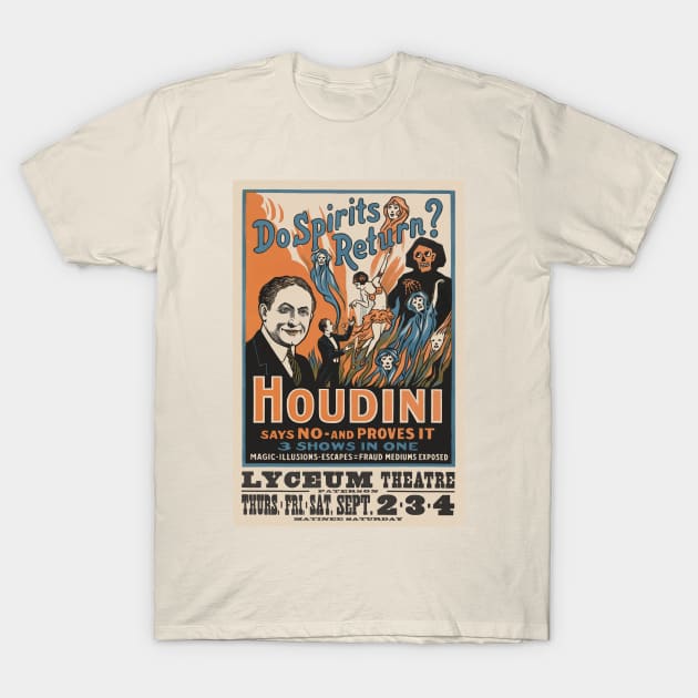 Do spirits return?  Houdini poster T-Shirt by CheezeDealer